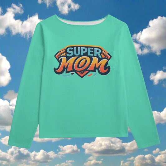 Teal long-sleeve shirt with 'Super Mom' text on a white background