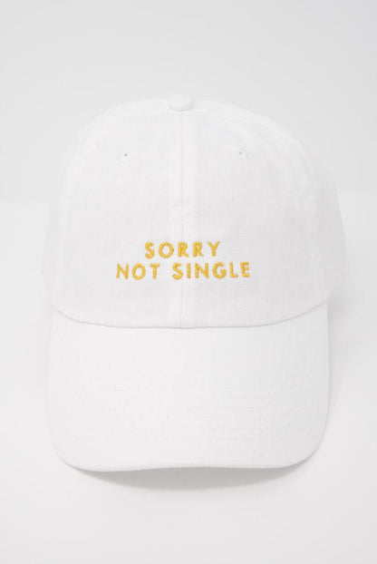 Sorry Not Single Fashion Ball Caps | Sorry Not Sorry Fashion Ball Caps